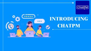 introducing chatpm