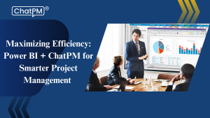 Power BI + ChatPM for Smarter Project Management