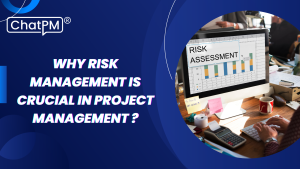 Why Risk Management is Crucial in Project Management