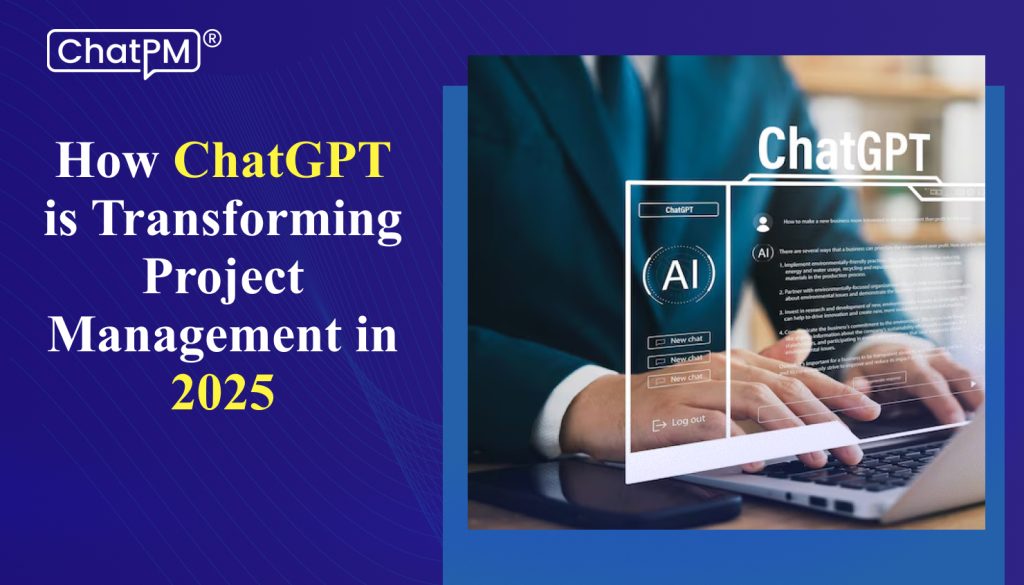 ChatGPT Is Transforming Project Management