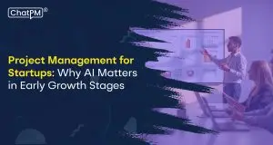 AI project management for startups