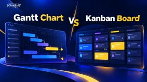 Gantt Chart vs Kanban