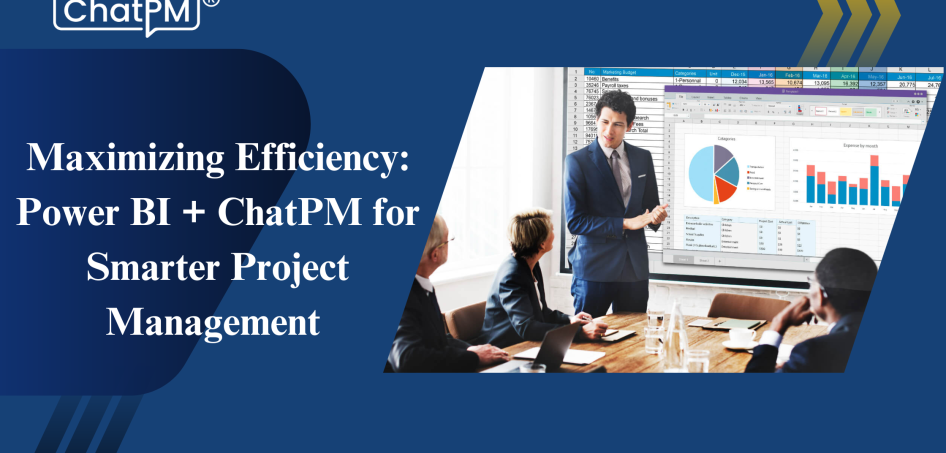 Power BI + ChatPM for Smarter Project Management