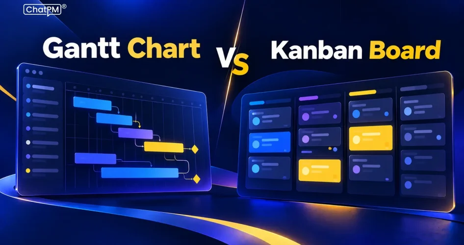 Gantt Chart vs Kanban