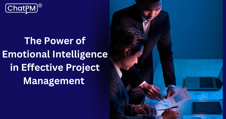 Emotional Intelligence: The Key to Effective Project Management